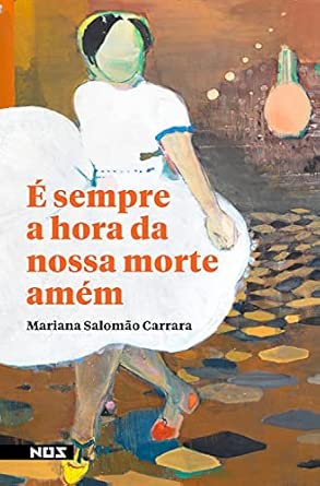 É sempre a hora da nossa morte amém É sempre a hora da nossa morte amém Amazon Prime