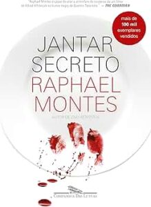capa do livro Jantar Secreto Livro Raphael Montes