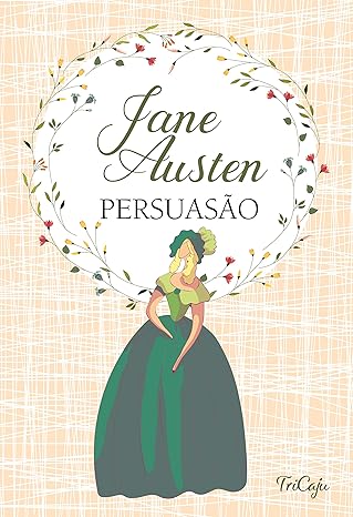 Persuasão Jane Austen Persuasão Jane Austen Amazon Prime