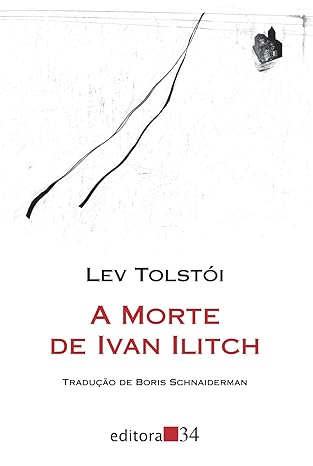 Um clássico fácil de ler. A Morte de Ivan Ilitch.