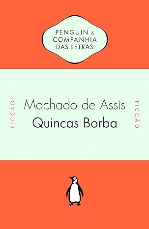 Capa do livro Quincas Borba de Machado de Assis da editora Penguin