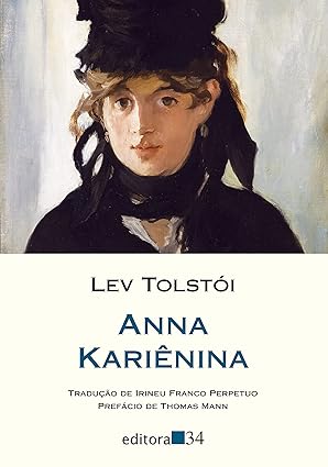 Imagem da capa do livro Anna Kariênina da editora 34 com prefácio de Thomas Mann.