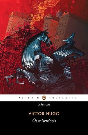 Capa do livro Os Miseráveis da editora Penguin/Companhia das Letraas apresentando uma ilustração de um cavaleiro (um homem montando num cavalo). O homem usa um chapéu clássico do período napoleônico e, no fundo há o cenário em que ele está: utilizando bastante a cor vermelha é representado um incêndio (há uma chama próximo a prédios e há uma imagem algo disforme que aparenta ser madeira ou outros materiais se deteriorando. É o cenário de uma batalha.  A imagem contém o link para verificar o preço do livro para compra.